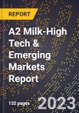 2024 Global Forecast for A2 Milk (2025-2030 Outlook)-High Tech & Emerging Markets Report- Product Image