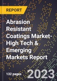 2024 Global Forecast for Abrasion Resistant Coatings Market (2025-2030 Outlook)-High Tech & Emerging Markets Report- Product Image
