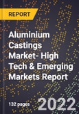 2023 Global Forecast for Aluminium Castings Market (2024-2029 Outlook)- High Tech & Emerging Markets Report- Product Image