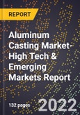 2023 Global Forecast for Aluminum Casting Market (2024-2029 Outlook)- High Tech & Emerging Markets Report- Product Image