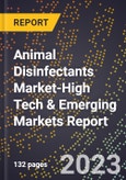 2024 Global Forecast for Animal Disinfectants Market (2025-2030 Outlook)-High Tech & Emerging Markets Report- Product Image