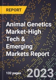 2024 Global Forecast for Animal Genetics Market (2025-2030 Outlook)-High Tech & Emerging Markets Report- Product Image