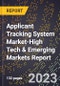 2024 Global Forecast for Applicant Tracking System Market (2025-2030 Outlook)-High Tech & Emerging Markets Report - Product Thumbnail Image