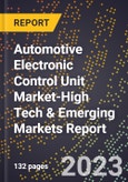 2024 Global Forecast for Automotive Electronic Control Unit (Ecu) Market (2025-2030 Outlook)-High Tech & Emerging Markets Report- Product Image