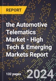 2024 Global Forecast for the Automotive Telematics Market (2025-2030 Outlook) - High Tech & Emerging Markets Report- Product Image