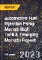 2024 Global Forecast for Automotive Fuel Injection Pump Market (2025-2030 Outlook)-High Tech & Emerging Markets Report - Product Image