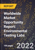 Worldwide Market Opportunity Report: Environmental Testing Labs- Product Image