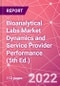 Bioanalytical Labs Market Dynamics and Service Provider Performance (5th Ed.) - Product Thumbnail Image