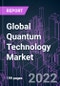 Global Quantum Technology Market 2021-2031 by Component, Technology, Deployment Mode, Connectivity, Industry Vertical, and Region: Trend Forecast and Growth Opportunity - Product Image