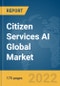 Citizen Services AI Global Market Report 2022: Ukraine-Russia War Impact - Product Thumbnail Image