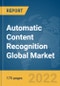 Automatic Content Recognition Global Market Report 2022: Ukraine-Russia War Impact - Product Image