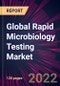 Global Rapid Microbiology Testing Market 2023-2027 - Product Thumbnail Image
