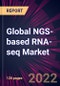 Global NGS-based RNA-seq Market 2023-2027 - Product Thumbnail Image