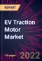 EV Traction Motor Market 2023-2027 - Product Thumbnail Image