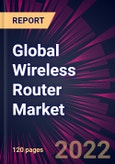 Global Wireless Router Market 2023-2027- Product Image
