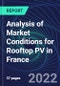 Analysis of Market Conditions for Rooftop PV in France - Product Thumbnail Image