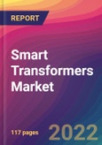 Smart Transformers Market Size, Market Share, Application Analysis, Regional Outlook, Growth Trends, Key Players, Competitive Strategies and Forecasts, 2022 To 2030- Product Image