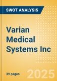 Varian Medical Systems Inc - Strategic SWOT Analysis Review- Product Image