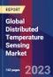 Global Distributed Temperature Sensing Market Size, Share, Growth Analysis, By Operating Principle, By Fiber Type, By Scattering Method, By Application - Industry Forecast 2023-2030 - Product Image