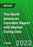 The North American Cannabis Report with Market Sizing Data- Product Image
