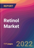 Retinol (Vitamin A) Market Size, Market Share, Application Analysis, Regional Outlook, Growth Trends, Key Players, Competitive Strategies and Forecasts, 2022 To 2030- Product Image
