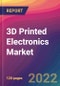 3D Printed Electronics Market Size, Market Share, Application Analysis, Regional Outlook, Growth Trends, Key Players, Competitive Strategies and Forecasts, 2022 To 2030 - Product Thumbnail Image