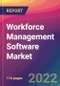 Workforce Management Software Market Size, Market Share, Application Analysis, Regional Outlook, Growth Trends, Key Players, Competitive Strategies and Forecasts, 2022 To 2030 - Product Thumbnail Image