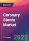 Coronary Stents Market Size, Market Share, Application Analysis, Regional Outlook, Growth Trends, Key Players, Competitive Strategies and Forecasts, 2022 To 2030 - Product Image