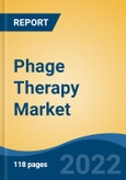 Phage Therapy Market - Global Industry Size, Share, Trends, Opportunity, and Forecast, 2017-2027 Segmented By Bacteria Type (Salmonella, Bacteriophage, Streptococcus, E.Coli, Others), By Product, By Application, and By Region- Product Image