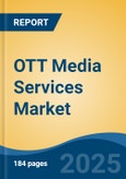 OTT Media Services Market - Global Industry Size, Share, Trends, Opportunity, and Forecast, 2018-2028F Segmented By Type (AVOD, SVOD, TVOD), By Device Type (Smart TVs & Set-Top Box, Mobile Devices & Computers/Laptops, Gaming Consoles & Streaming Devices), By Region- Product Image