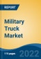 Military Truck Market - Global Industry Size, Share, Trends, Opportunity, and Forecast, 2017-2027 Segmented By Type (Light Duty, Medium Duty, Heavy Duty), By Propulsion (ICE, Electric), By Transmission Type (Automatic, Semi-Automatic, Manual), By Axle, and By Region - Product Thumbnail Image