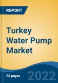 Turkey Water Pump Market, By Solution (Centrifugal Pump, Reciprocating Pump, and Rotary Pump), By End use (Oil and Gas and Refining, Chemical, Power Generation, Water and Wastewater, and Others), By Region, By Company, Competition Forecast & Opportunities, 2027- Product Image