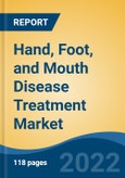 Hand, Foot, and Mouth Disease Treatment Market - Global Industry Size, Share, Trends, Opportunity, and Forecast, 2017-2027 Segmented By Drug Type, By Route of Administration, By Distribution Channel, By Company, and By Region- Product Image