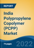 India Polypropylene Copolymer (PCPP) Market, By Granule Color (Black, Red, White, Others), By Application (Paint Pails, Lube Pails, Battery Casings, Consumer Durables, Textile, Films, Others), By Region, Competition, Forecast and Opportunities, 2028- Product Image
