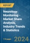 Neurology Monitoring - Market Share Analysis, Industry Trends & Statistics, Growth Forecasts 2019 - 2029 - Product Image