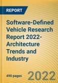 Global and China Software-Defined Vehicle Research Report 2022- Architecture Trends and Industry Panorama- Product Image
