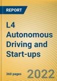 Global and China L4 Autonomous Driving and Start-ups Report, 2022- Product Image