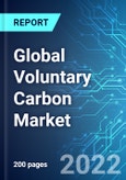 Global Voluntary Carbon Market: Analysis By Value, By Traded Volume, By Credit Retirements, By Credit Issuance, By Project Category, By Type of Project, By Region Size and Trends with Impact of COVID-19 and Forecast up to 2027- Product Image