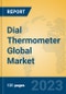 Dial Thermometer Global Market Insights 2023, Analysis and Forecast to 2028, by Manufacturers, Regions, Technology, Application, Product Type - Product Image