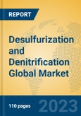 Desulfurization and Denitrification Global Market Insights 2023, Analysis and Forecast to 2028, by Manufacturers, Regions, Technology, Product Type- Product Image