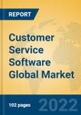 Customer Service Software Global Market Insights 2022, Analysis and Forecast to 2027, by Market Participants, Regions, Technology, Application- Product Image
