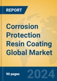 Corrosion Protection Resin Coating Global Market Insights 2024, Analysis and Forecast to 2029, by Manufacturers, Regions, Technology- Product Image