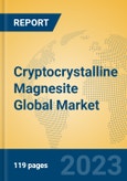 Cryptocrystalline Magnesite Global Market Insights 2023, Analysis and Forecast to 2028, by Manufacturers, Regions, Technology, Application, Product Type- Product Image