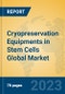 Cryopreservation Equipments in Stem Cells Global Market Insights 2023, Analysis and Forecast to 2028, by Manufacturers, Regions, Technology, Application, Product Type - Product Image