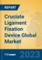 Cruciate Ligament Fixation Device Global Market Insights 2023, Analysis and Forecast to 2028, by Manufacturers, Regions, Technology, Application, Product Type - Product Thumbnail Image