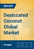 Desiccated Coconut Global Market Insights 2023, Analysis and Forecast to 2028, by Manufacturers, Regions, Technology, Product Type- Product Image