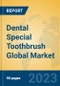Dental Special Toothbrush Global Market Insights 2023, Analysis and Forecast to 2028, by Manufacturers, Regions, Technology, Application, Product Type - Product Image