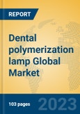 Dental polymerization lamp Global Market Insights 2023, Analysis and Forecast to 2028, by Manufacturers, Regions, Technology, Application, Product Type- Product Image