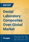Dental Laboratory Composites Oven Global Market Insights 2023, Analysis and Forecast to 2028, by Manufacturers, Regions, Technology, Application, Product Type - Product Image