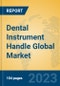 Dental Instrument Handle Global Market Insights 2023, Analysis and Forecast to 2028, by Manufacturers, Regions, Technology, Application, Product Type - Product Thumbnail Image